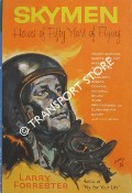 Book cover of Skymen - Heroes of Fifty Years of Flying by FORRESTER, Larry